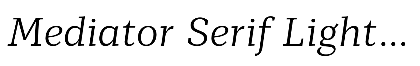 Mediator Serif Light Italic